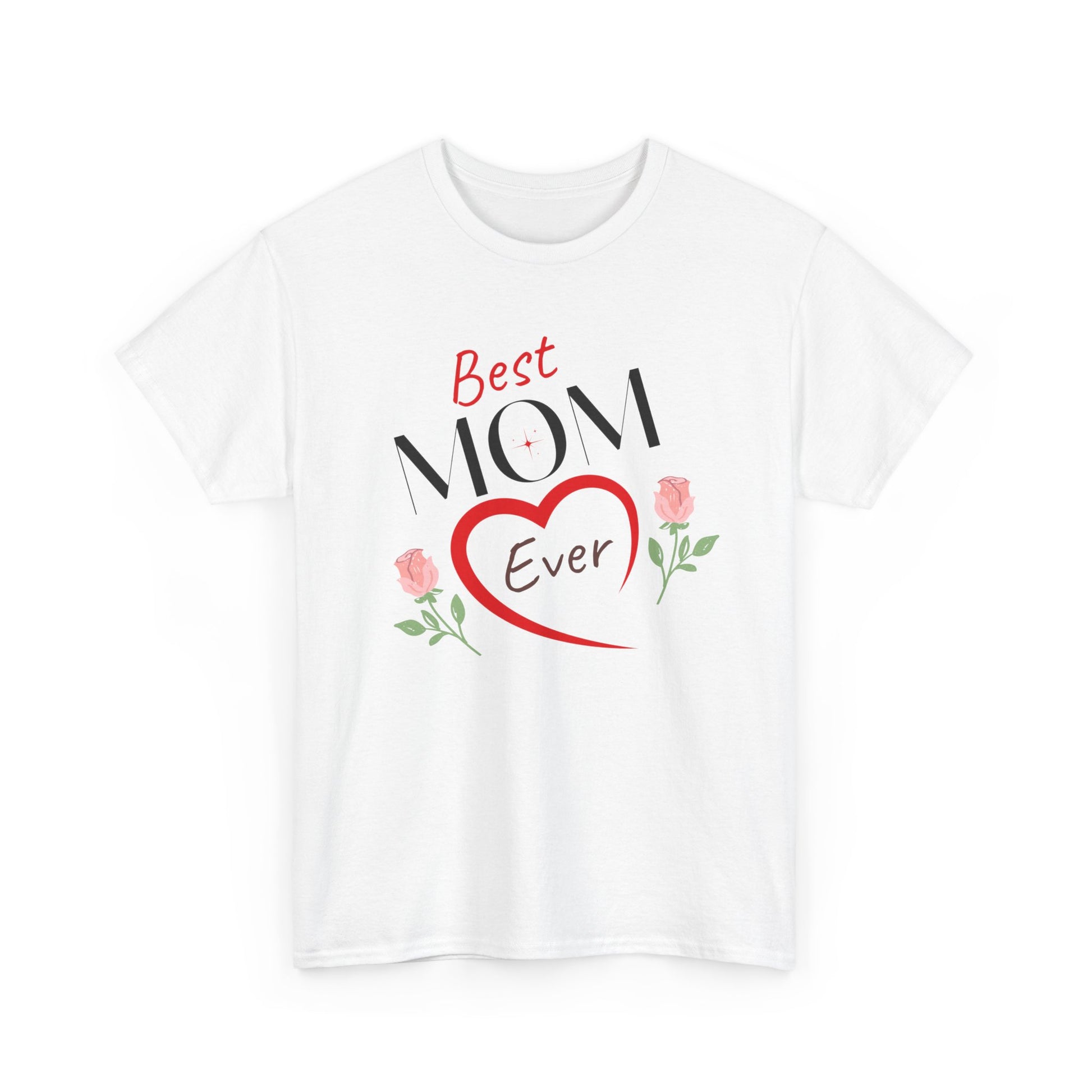 White Printify T-shirt with Best Mom Ever heart and roses design perfect mother's day gift shirt