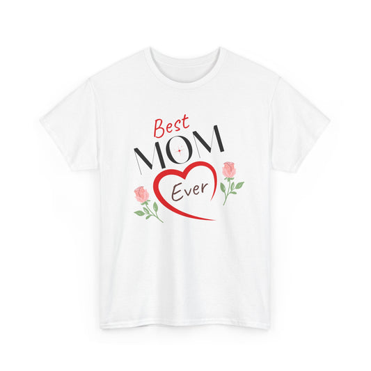 White Printify T-shirt with Best Mom Ever heart and roses design perfect mother's day gift shirt